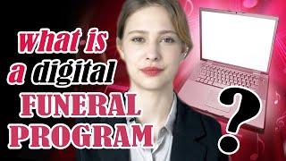 What Is A Digital Funeral Program?