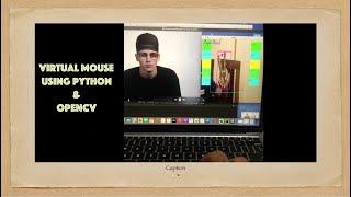 Virtual mouse using opencv and python