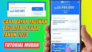  Berhasil. Begini Cara Bayar Tagihan Paylater Lazada Tahun 2024