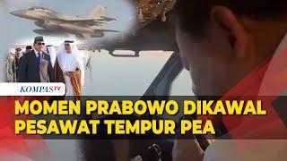 Momen Presiden Prabowo Ucap Terima Kasih saat Dikawal Pesawat Tempur PEA ke Abu Dhabi