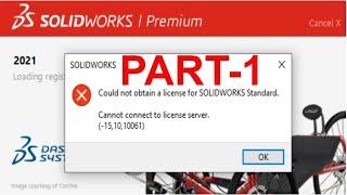 SOLIDWORKS 2021 cannot connect to license server (-15 10 10061) Part 1