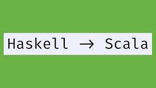 Scala for Haskell devs