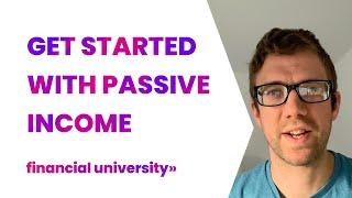 Get Started with Passive Income | Financial University