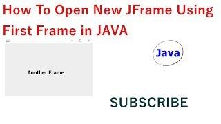how to open another jframe using existing Jframe