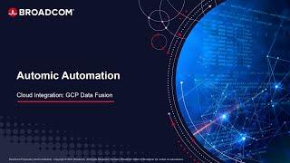 Automic Automation Cloud Integration: GCP Data Fusion Agent Integration