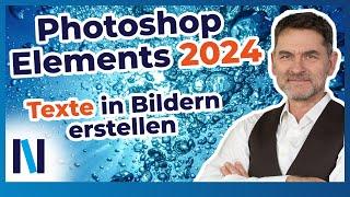 Photoshop Elements 2024: Mit dem Text-Assistenten Fotos mit Texten verschönern