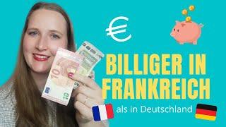 10 Dinge, die in Frankreich billiger sind als in Deutschland