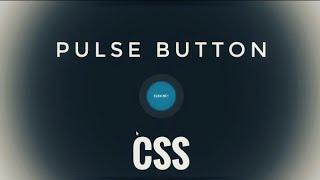 Pulse Button [ CSS]