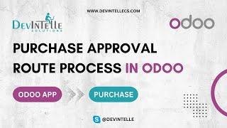 Purchase Approval Route Process in Odoo | Purchase Approval