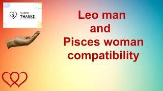 Leo man and   Pisces woman compatibility #astrologyforecast #science #astrologypredictions