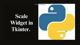 Tkinter Scale Widget | Python | GUI | Python for Beginners