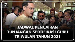 JADWAL TERBARU TERKAIT PENCAIRAN TUNJANGAN PROFESI GURU TRIWULAN 3 TAHUN 2021