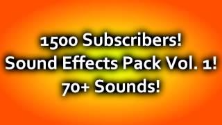 Sound Effects Pack Vol. 1! 1500 Subscribers! Improve your Videos! (SoundEffectsFactory)