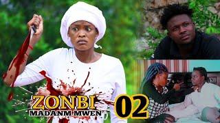 ZONBI MADANM MWEN EPISODE 02 [ SE POU YON JA DYENA FÉ MIKA TOUYE ROSENA ]