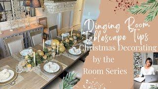 Christmas Decorate By The Room Series | Dining Room Tablescape | Lifestyle with Melonie Graves