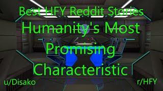 Best HFY Reddit Stories: Humanity's Most Promising Characteristic (Humans Are Space Orcs)