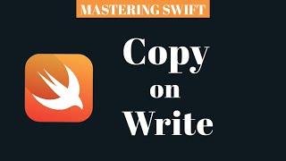MASTERING SWIFT - copy on write