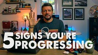 5 Signs You're PROGRESSING in PHOTOGRAPHY
