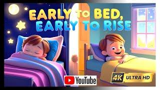 Early to Bed, Early to Rise! ️| Good Morning Songs for Kids | Easy-to-Singalong Nursery Rhyme