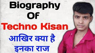 Biography of techno kisan YouTube channel || by technical rk