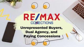 Working With Unrepresented Buyers, Dual Agency, and Paying Concessions