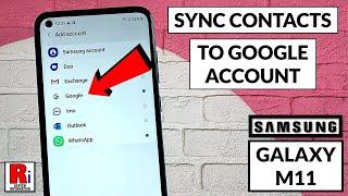 How to Sync Contacts to Your Google Account on Samsung Galaxy M11