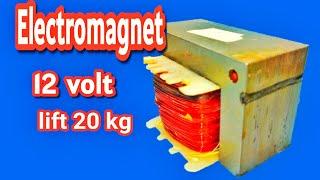 Make the strongest electromagnet that lifts 20 kg