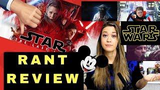 Star Wars: The Last Jedi Rant Review! (Spoilers)