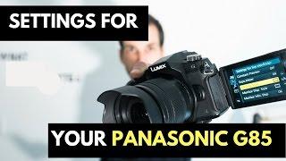 BEST SETTINGS FOR YOUR PANASONIC G85 FOR VLOGGING