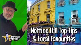 Notting Hill Top Tips & Local Favourites