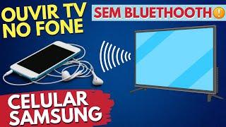 Como Ouvir o Som Da Smart TV no Fone de Ouvido Pelo Celular Samsung - Função Smart View