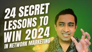 24 Secret Lessons to win 2024 in Network Marketing