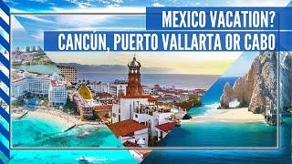 Cancun and Cabos Better than Puerto Vallarta?!