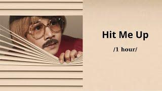 Hit Me Up | Binz Ft Nomovodka - 1 Hour