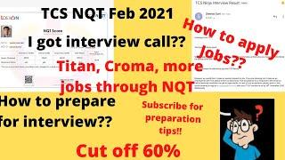 TCS NQT 2021 Cut off || Interview Call ||  February || Apply Jobs through NQT Score Card
