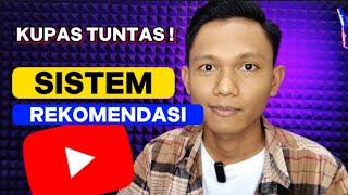 Sistem Rekomendasi YouTube Yang Jarang Orang Tau !