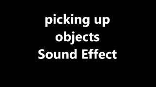 picking up objects Sound Effect