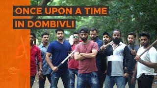 BYN : Once Upon A Time In Dombivli