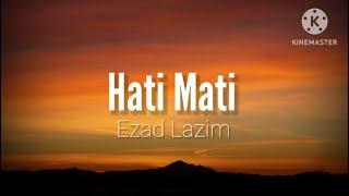 Hati Mati - Ezad Lazim Feat. RJ (lirik)