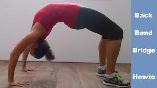 Stretching exercises for flexibility - the Backbend Bridge