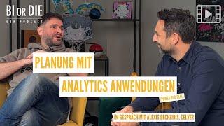 Planung mit Analytics Anwendungen (Power BI & Qlik) | Im Gespräch mit Alexis Bechzidis