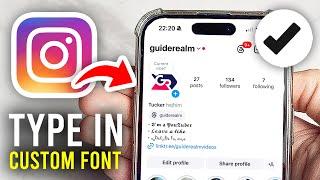 How To Type Instagram Bio With Custom Font - Full Guide