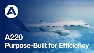 A220 Purpose-Built for Efficiency