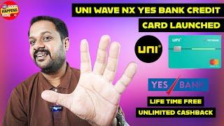 UNI WAVE YES BANK CREDIT CARD LAUNCHED - LIFE TIME FREE CARD & UNLIMITED CASHBACK ? HOW TO APPLY ?