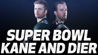 HARRY KANE AND ERIC DIER | PATRIOTS V EAGLES | SUPER BOWL PREVIEW