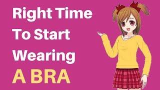 Right Age To Start Wearing A Bra