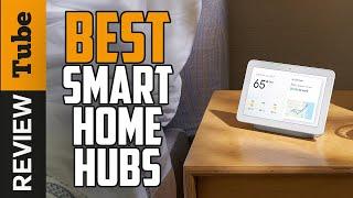  Smart Home: Best Smart Home Hubs (Buying Guide)