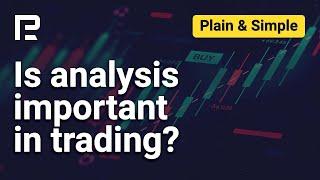 Is analysis important in trading? | Investments: Plain & Simple | Season 1 | Episode 4