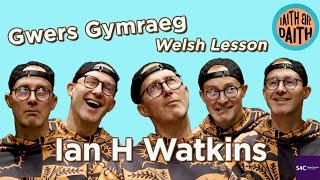 IAITH AR DAITH | IAN H WATKINS | WELSH LESSON | GWERS GYMRAEG 󠁧󠁢󠁷󠁬󠁳󠁿