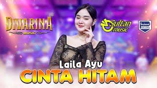 Laila Ayu - Cinta Hitam - Divarina Music